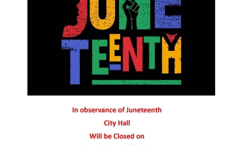 City Hall Closed - Observance of Juneteenth 2023
